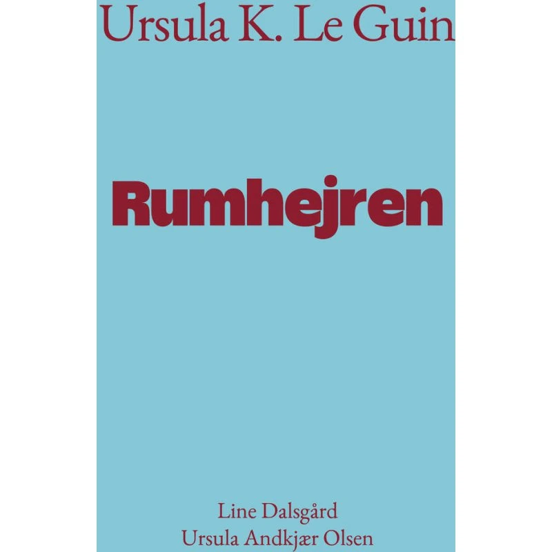 Ursula K. Le Guin: Rumhejren - Essay