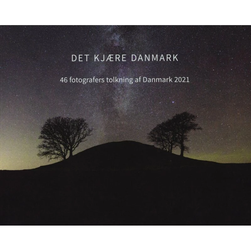 Det Kjære Danmark - Fotobog af Kirsten Klein