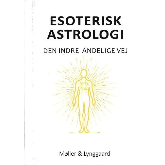 Esoterisk Astrologi - Den indre åndelige vej af Helena Møller
