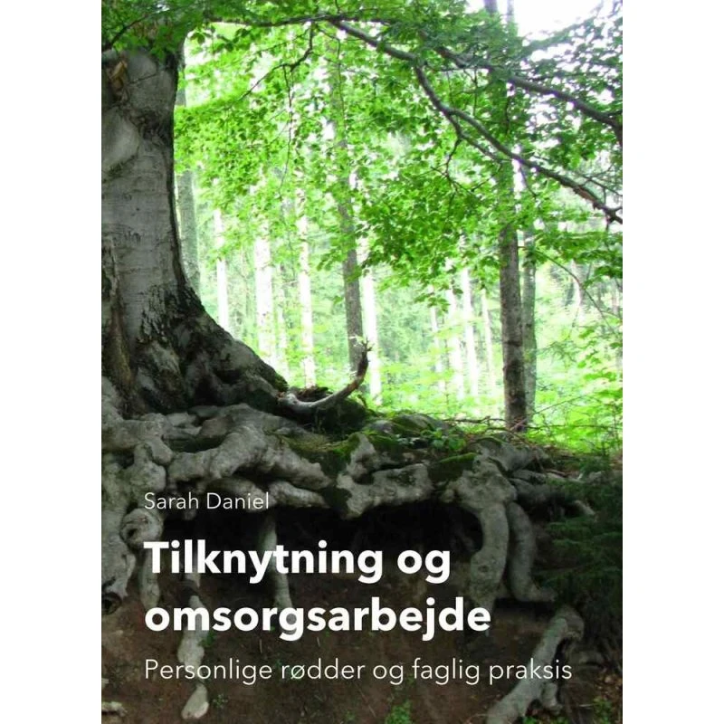 Sarah Daniel: Tilknytning og omsorgsarbejde