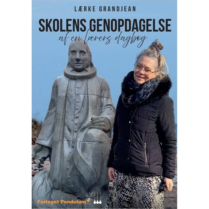 Skolens genopdagelse - Lærke Grandjean