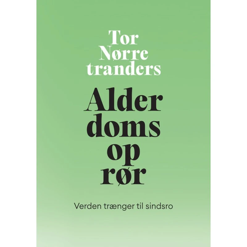 Alderdomsoprør af Tor Nørretranders - Bog