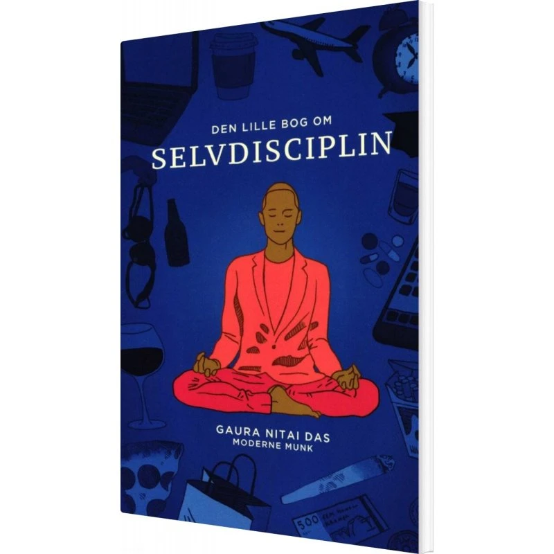 Gaura Nitai Das: Den Lille Bog Om Selvdisciplin