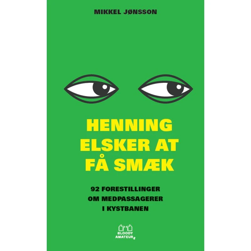 Henning elsker at få smæk af Mikkel Jønsson (Bog)