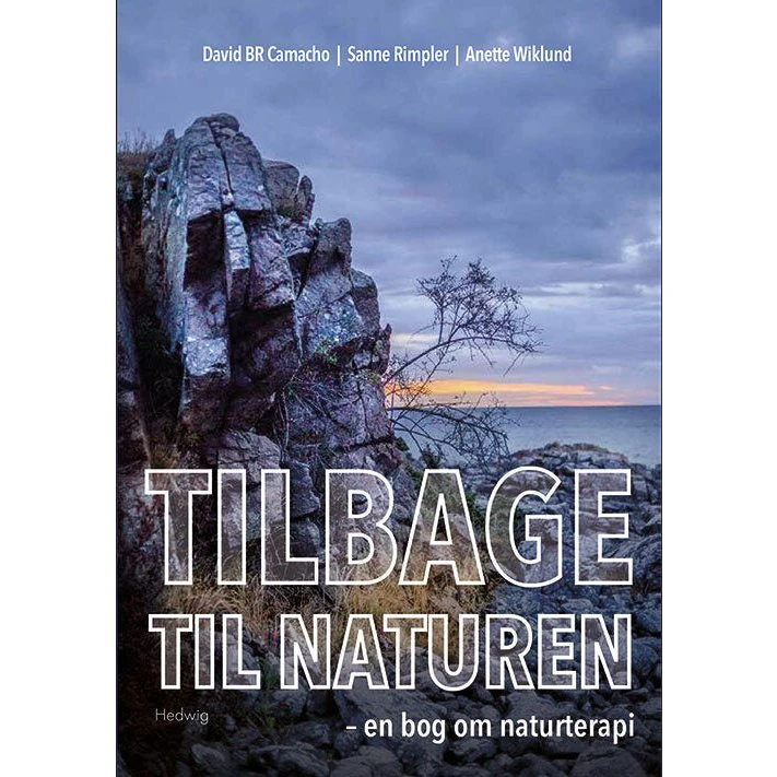 Tilbage til naturen - David Br Camacho, Anette Wiklund & Sanne Rimpler