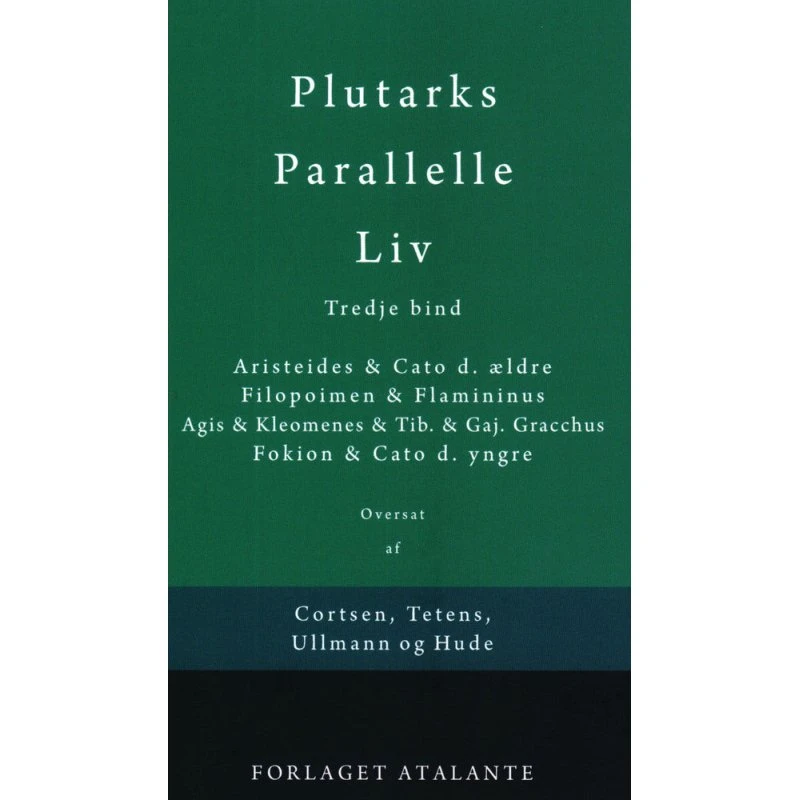 Plutarks Parallelle Liv 3 - Forlaget Atalante