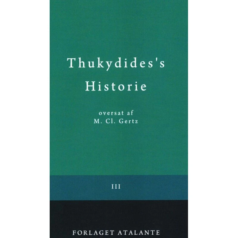 Thukydides' Historie III - Oversat af M.Cl. Gertz