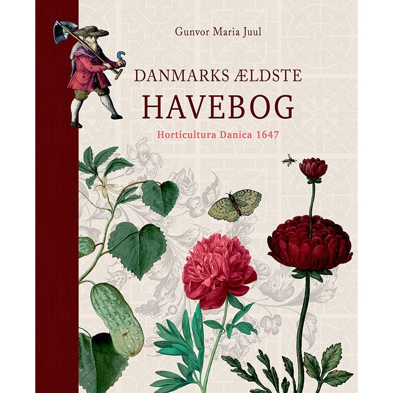 Danmarks ældste havebog af Gunvor Maria Juul