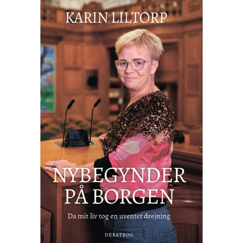 Nybegynder på Borgen af Karin Liltorp - Bog