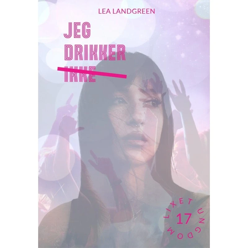 Jeg drikker ikke af Lea Landgreen