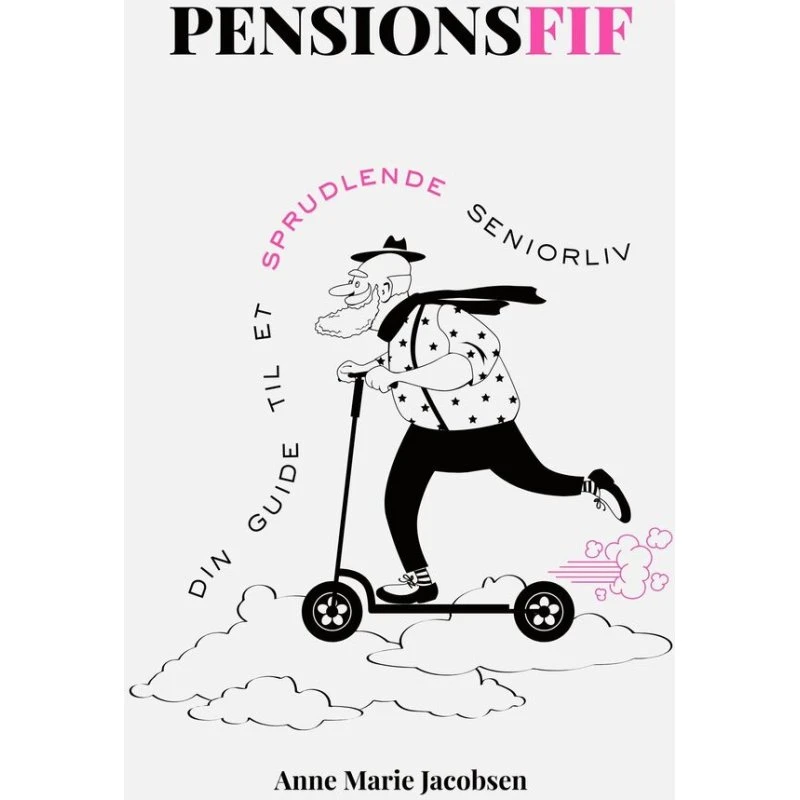 Pensionsfif af Anne Marie Jacobsen - Bog