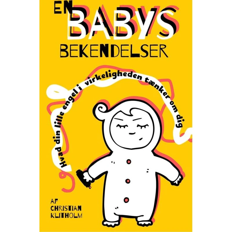 En babys bekendelser - Christian Klitholm (Bog)