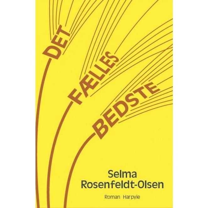 Det fælles bedste af Selma Rosenfeldt-Olsen