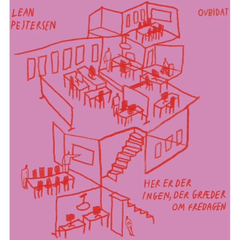 Her er der ingen, der græder om fredagen - Lean Pejtersen