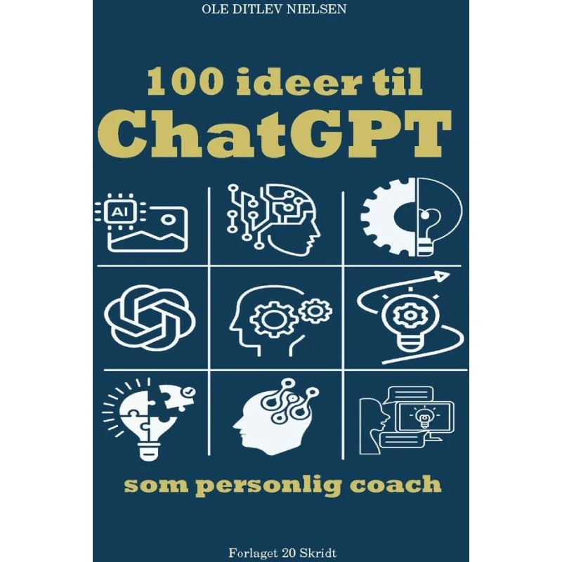 100 ideer til ChatGPT som personlig coach - Ole Ditlev Nielsen