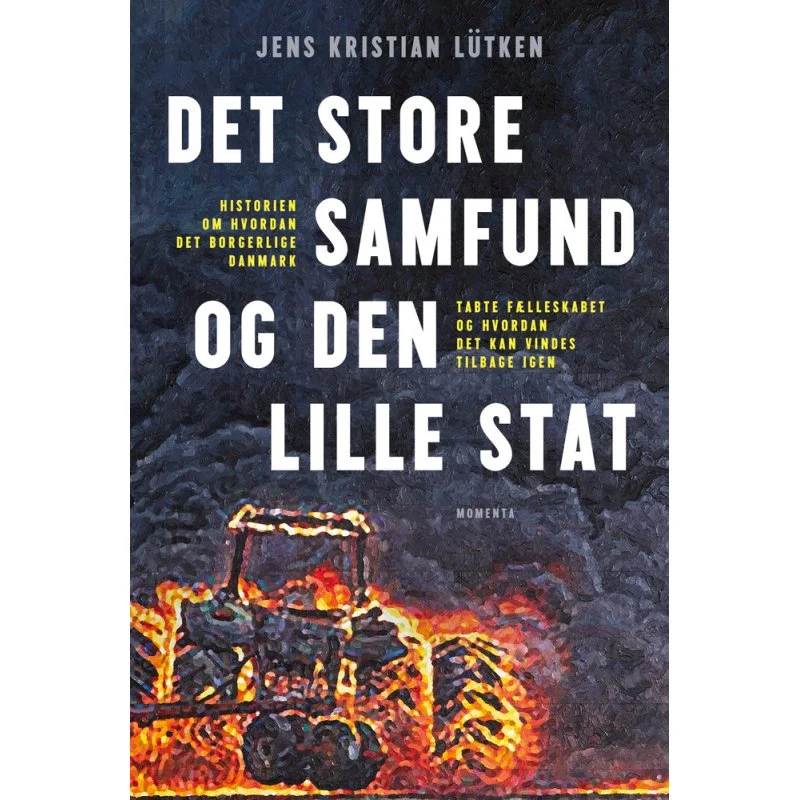 Det store samfund og den lille stat - Jens-Kristian Lütken