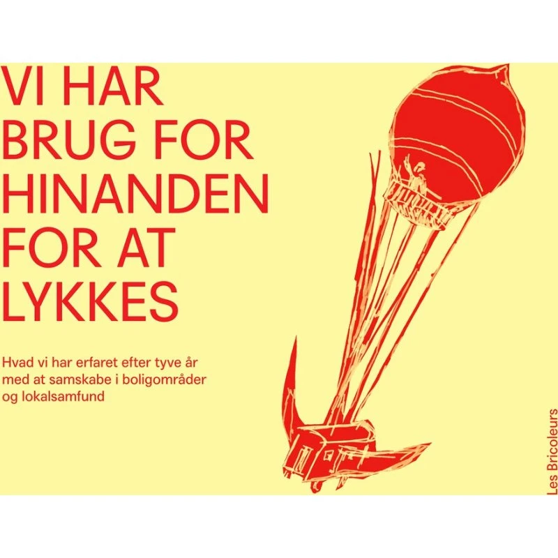 Vi har brug for hinanden for at lykkes - Fagbog om samfundsudvikling