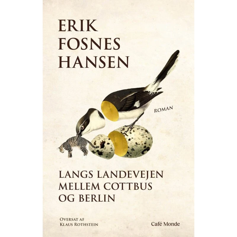 Erik Fosnes Hansen: Langs landevejen mellem Cottbus og Berlin
