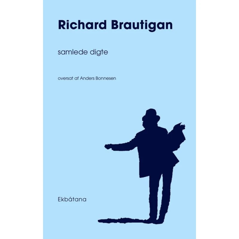 Richard Brautigan: Samlede digte