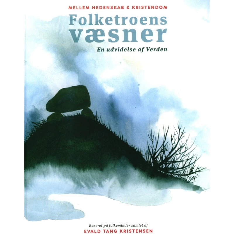Mellem hedenskab & kristendom - Folketroens væsner af B.W. Pedersen