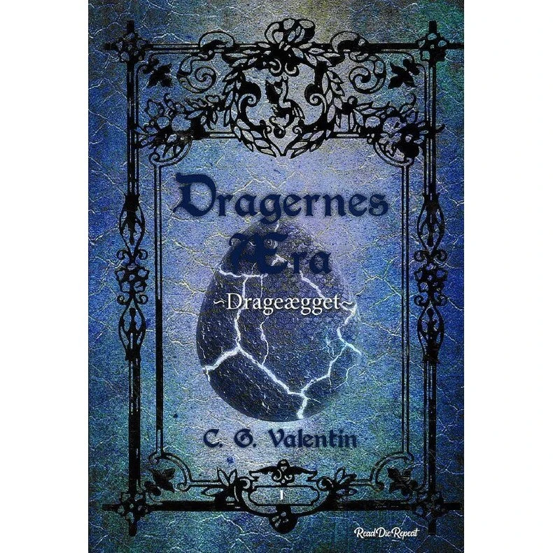 Dragernes Æra 1: Drageægget - C. G. Valentin