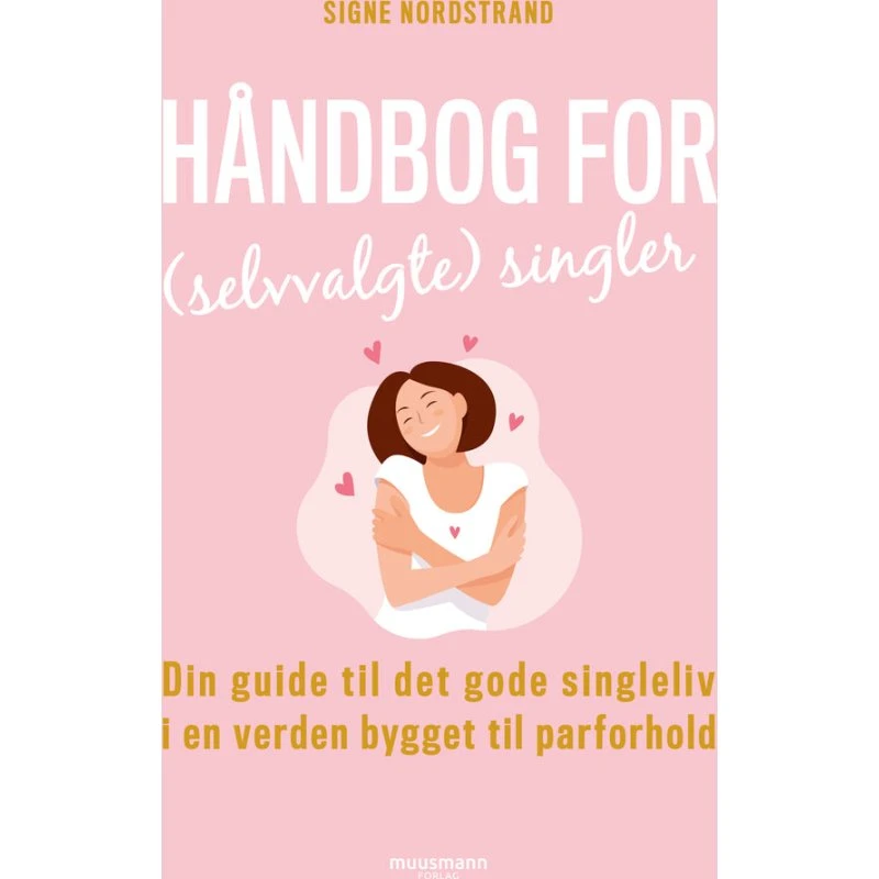 Håndbog for (selvvalgte) singler - Signe Nordstrand
