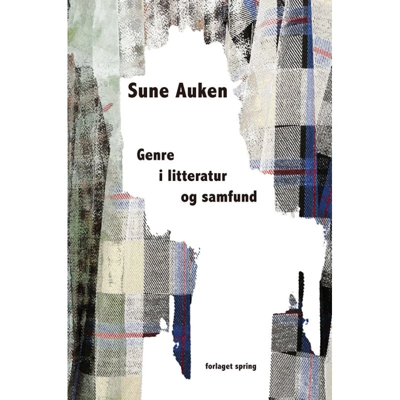 Genre i litteratur og samfund - Sune Auken