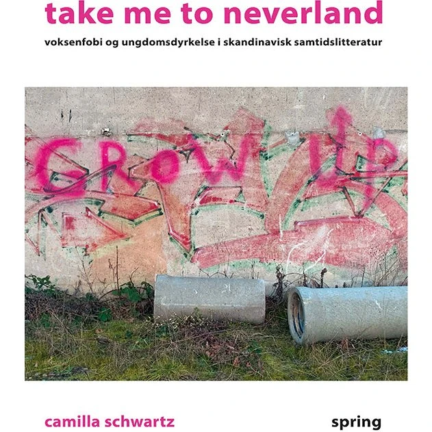 Camilla Schwartz: Take me to neverland (Bog)