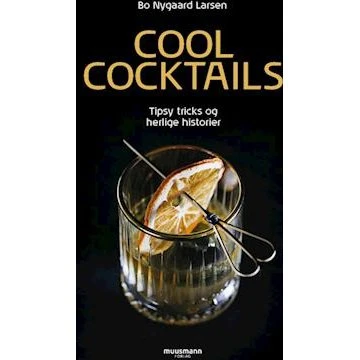 Cool Cocktails - Bo Nygaard Larsen - Bog