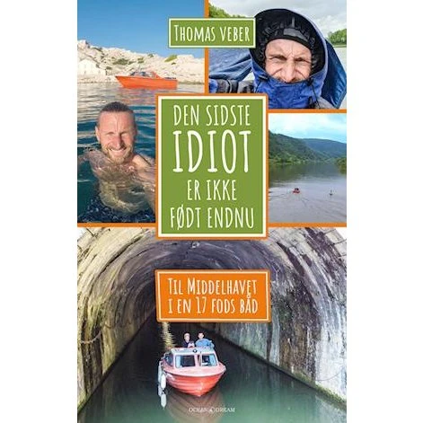 Den sidste idiot er ikke født endnu - Thomas Veber - Bog