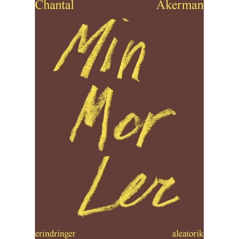 Min mor ler - Chantal Akerman