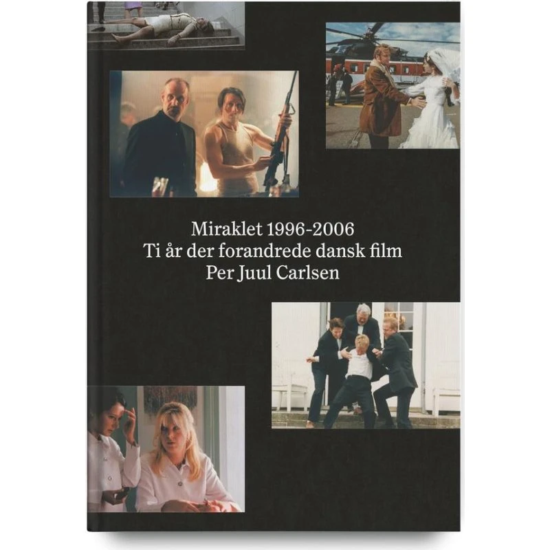 Miraklet 1996-2006 af Per Juul Carlsen