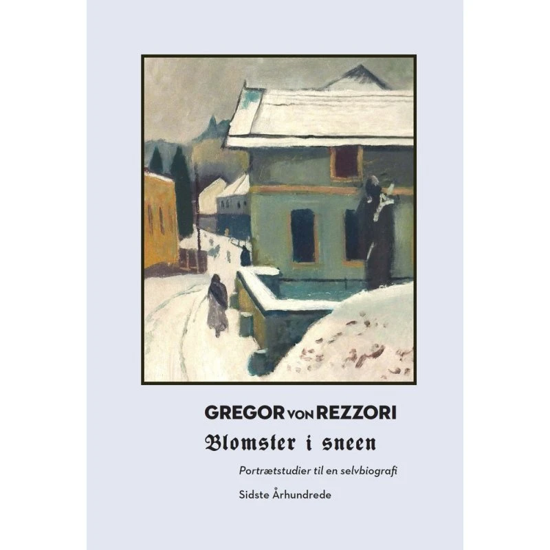 Blomster i sneen - Gregor von Rezzori - Bog
