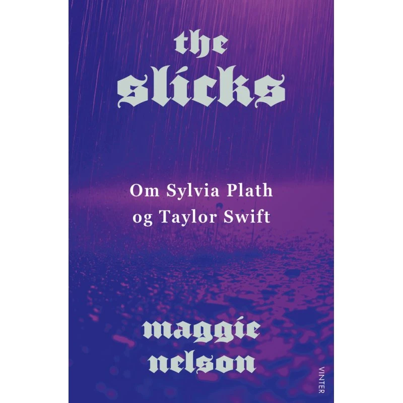 The Slicks - Maggie Nelson - Bog