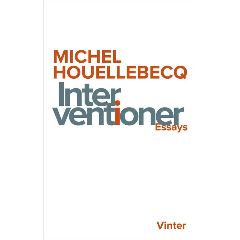 Michel Houellebecq: Interventioner