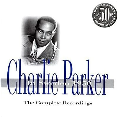 Parker Charlie: Charlie Parker I Sverige 1950 (CD)