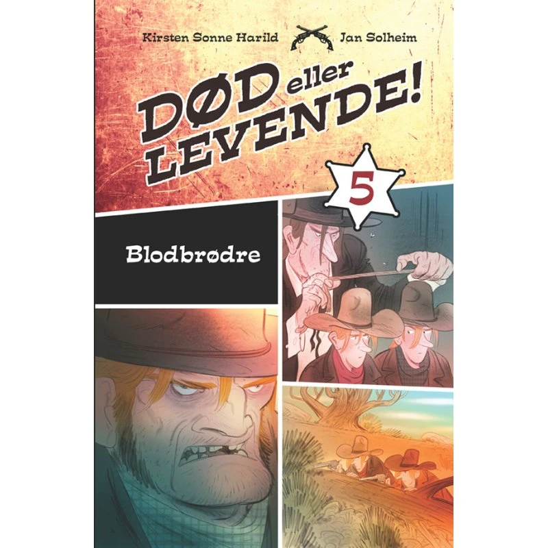 Død eller levende bind 5: Blodbrødre